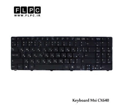 کیبورد لپ تاپ ام اس آی MSI Laptop keyboard CR640