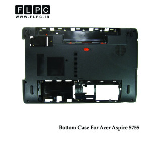 قاب کف لپ تاپ ایسر 5755 مشکی Acer Aspire 5755 Laptop Bottom Case - Cover D
