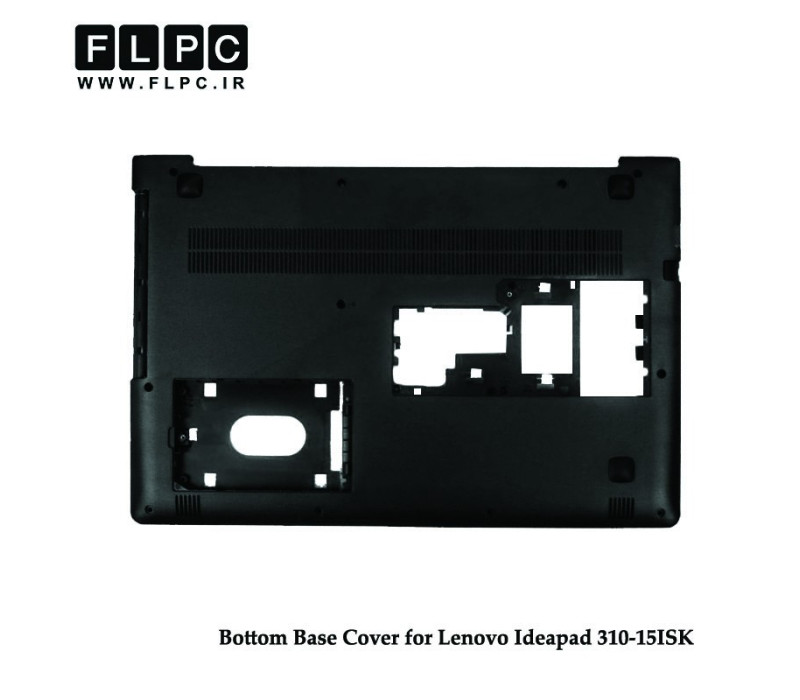 قاب کف لپ تاپ لنوو Lenovo IdeaPad 310-15ISK Laptop Bottom Case _Cover D مشکی