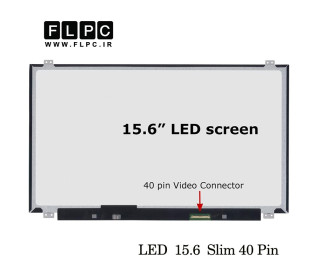 ال ای دی  لپ تاپ سایز 15.6 نازک 40 پین  Laptop Screen LED 15.6 Slim 40pin