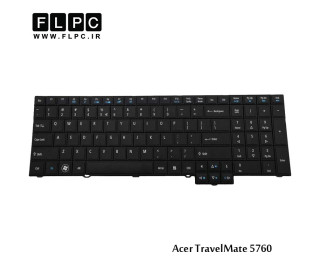 کیبورد لپ تاپ ایسر Acer Laptop Keyboard کیبورد لپ تاپ ایسر Acer Laptop Keyboard TravelMate 5760