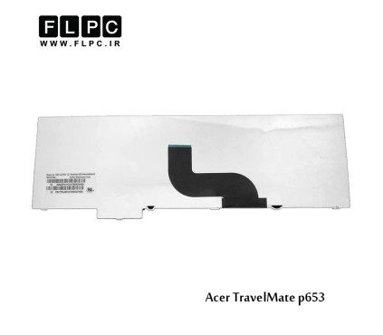 کیبورد لپ تاپ ایسر Acer Laptop Keyboard TravelMate p653