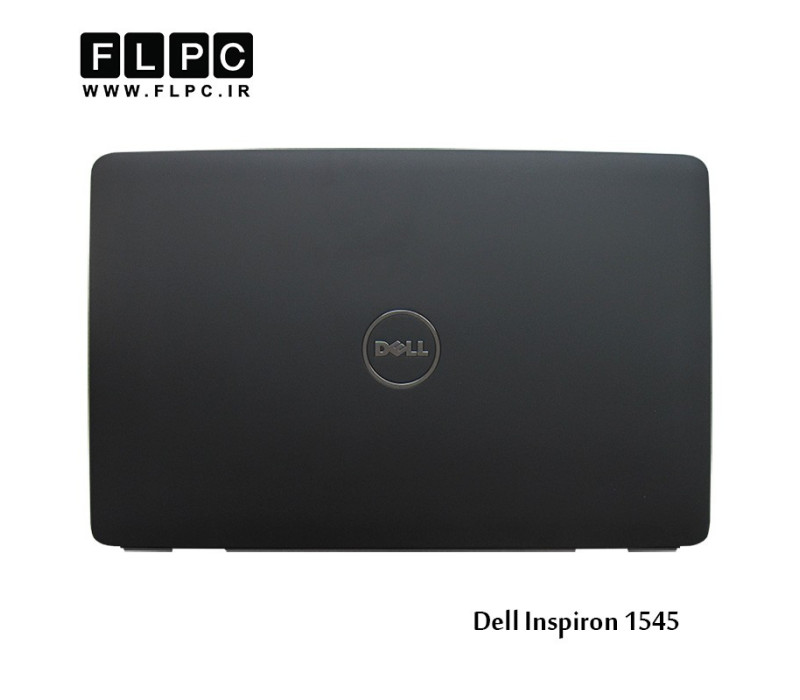 قاب پشت ال سی دی لپ تاپ دل Dell Inspiron 1545 Laptop Screen Cover _Cover A