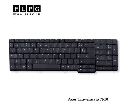 کیبورد لپ تاپ ایسر Acer Laptop Keyboard Travelmate 7510 مشکی-فلت کوتاه