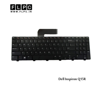 کیبورد لپ تاپ دل Dell Laptop Keyboard Inspiron Q15R مشکی-اینتر کوچک-با فریم