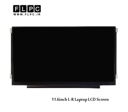 ال سی دی لپ تاپ 11.6 اینچ نازک 40پین جا پیچ بغل / 11.6inch Slim Glossy 40pin L-R Laptop LCD Screen