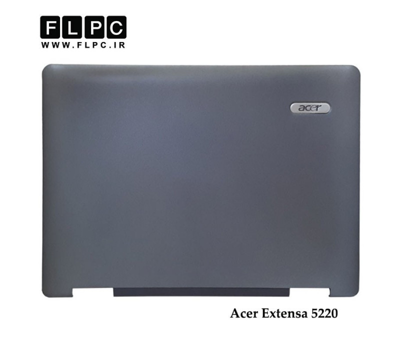 قاب پشت ال سی دی لپ تاپ ایسر Acer Extensa 5220 Laptop Screen Cover _Cover A نوک مدادی