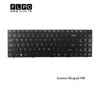 کیبورد لپ تاپ لنوو 100 مشکی-بافریم-فلت کنار-بدون دکمه پاور Lenovo Ideapad 100 Laptop Keyboard