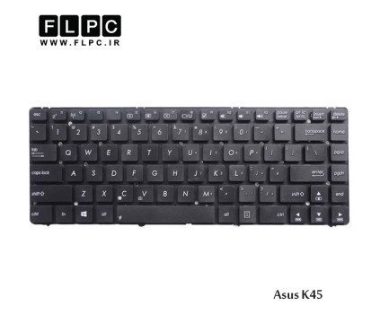 کیبورد لپ تاپ ایسوس Asus Laptop Keyboard K45 مشکی-اینتر کوچک-بدون فریم