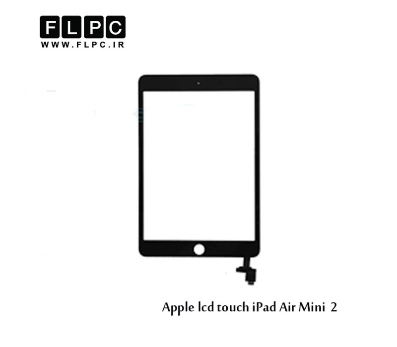 Apple iPad Air Mini 2 تاچ و ال سی دی تبلت اپل مشکی