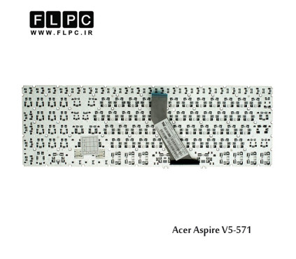 کیبورد لپ تاپ ایسر Acer Laptop Keyboard Aspire V5-571 مشکی-اینتر کوچک-بدون فریم