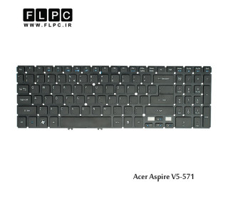 کیبورد لپ تاپ ایسر Acer Aspire V5-571 Laptop Keyboard مشکی-اینتر کوچک-بدون فریم