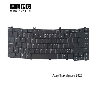 کیبورد لپ تاپ ایسر Acer Laptop Keyboard Travelmate 2420 مشکی