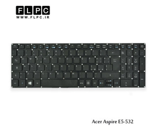 کیبورد لپ تاپ ایسر Acer Laptop Keyboard Aspire E5-532 مشکی-اینتر کوچک-بدون فریم