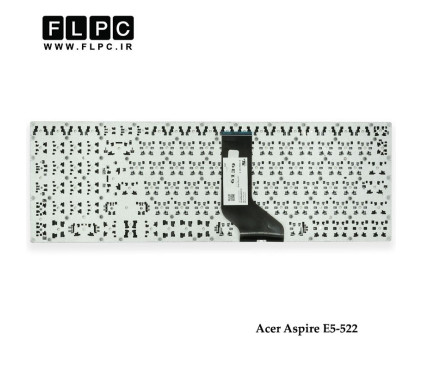 کیبورد لپ تاپ ایسر Acer Laptop Keyboard Aspire E5-522 مشکی-اینتر کوچک-بدون فریم