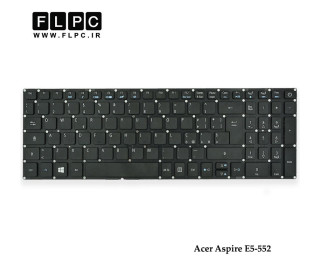 کیبورد لپ تاپ ایسر Acer Laptop Keyboard Aspire E5-552 مشکی-اینتر کوچک-بدون فریم