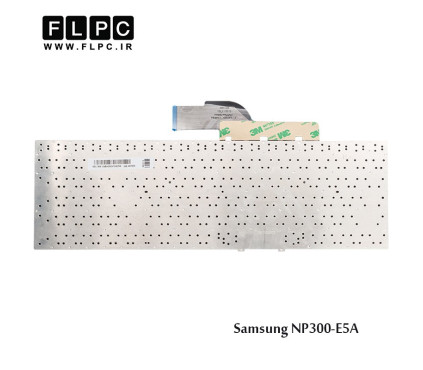 کیبورد لپ تاپ سامسونگ Samsung Laptop Keyboard NP300-E5A