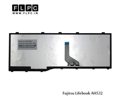 کیبورد لپ تاپ فوجیتسو Fujitsu Laptop Keyboard Lifebook AH532 مشکی-بافریم