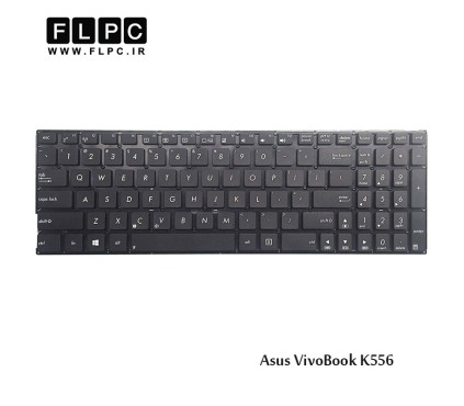 کیبورد لپ تاپ ایسوس Asus Laptop Keyboard VivoBook K556 مشکی-اینتر کوچک-بدون فریم