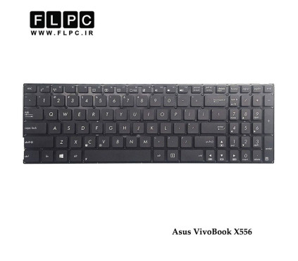 کیبورد لپ تاپ ایسوس Asus Laptop Keyboard VivoBook X556 مشکی-اینتر کوچک-بدون فریم