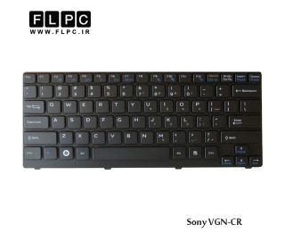 کیبورد لپ تاپ سونی Sony Laptop Keyboard VGN-CR مشکی-بافریم