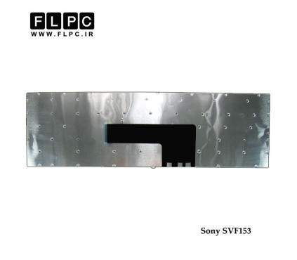 کیبورد لپ تاپ سونی Sony Laptop Keyboard SVF153 مشکی-اینتر کوچک-بدون فریم