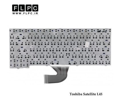 کیبورد لپ تاپ توشیبا Toshiba Laptop Keyboard Satellite L45