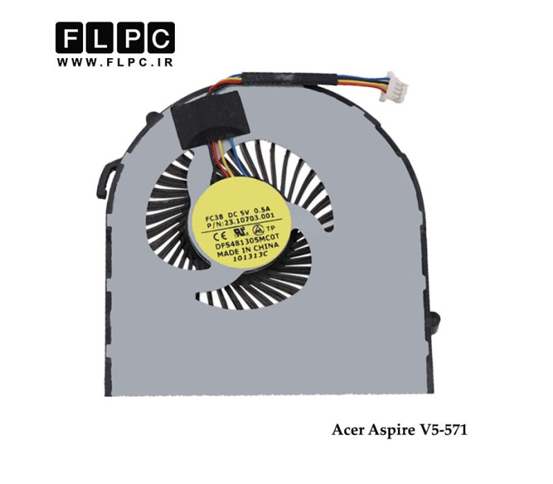 فن لپ تاپ ایسر V5-571 چهار سیم Acer Aspire V5-571 Laptop CPU Fan