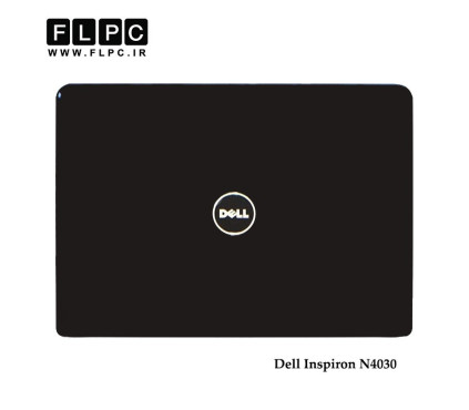 قاب پشت ال سی دی لپ تاپ دل Dell Inspiron N4030 Laptop Screen Cover _Cover A مشکی