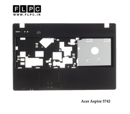 قاب دور کیبورد لپ تاپ ایسر Acer Aspire 5742 Laptop Palmrest Case _Cover C - مشکی - رم ریدر سمت چپ