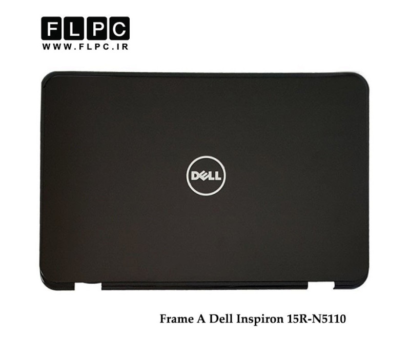 قاب پشت و جلو ال سی دی لپ تاپ دل Dell Inspiron 15R-N5110 Laptop Screen Case _Cover A+B