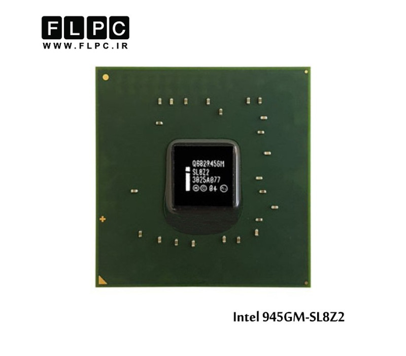 چیپ گرافیک لپ تاپ Intel 945GM SL8Z2 Laptop VGA Chipset
