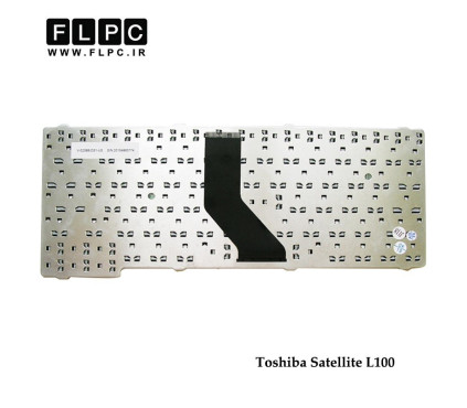 کیبورد لپ تاپ توشیبا Toshiba Satellite L100 Laptop Keyboard مشکی -بدون پیچ