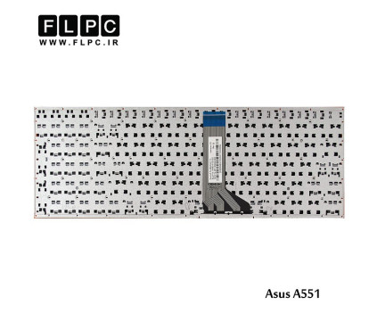 کیبورد لپ تاپ ایسوس Asus A551 Laptop Keyboard اینترکوچک- بدون فریم- فلت 10سانتی