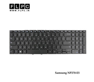 کیبورد لپ تاپ سامسونگ Samsung NP270-E5 Laptop Keyboard مشکی-اینتر کوچک-بدون فریم