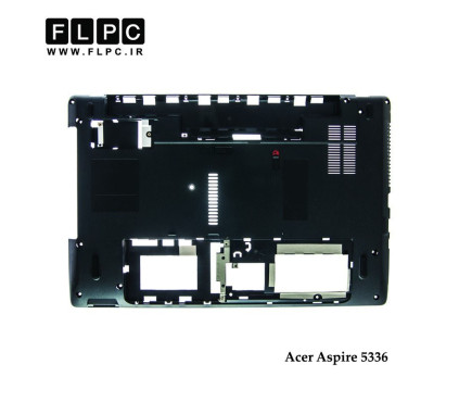 قاب کف لپ تاپ ایسر Acer Aspire 5336 Laptop Bottom Case _Cover D  مشکی-رم ریدر سمت راست