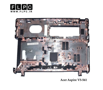 قاب کف لپ تاپ ایسر Acer Aspire V5-561 Laptop Bottom Case _Cover D مشکی
