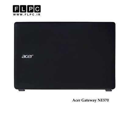 قاب پشت ال سی دی لپ تاپ ایسر Acer Gateway NE570 Laptop Screen Cover _Cover A