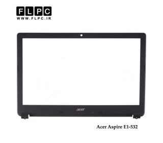 قاب جلو ال سی دی لپ تاپ ایسر Acer Aspire E1-532 Laptop Screen Bezel _Cover B