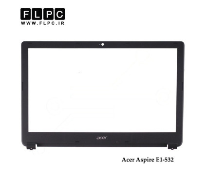 قاب جلو ال سی دی لپ تاپ ایسر Acer Aspire E1-532 Laptop Screen Bezel _Cover B