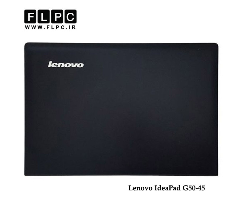 قاب پشت ال سی دی لپ تاپ لنوو Lenovo IdeaPad G50-45 Laptop Screen Case _Cover A