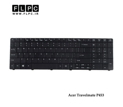 کیبورد لپ تاپ ایسر Acer Travelmate P453 Laptop Keyboard مشکی - با دکمه پهن