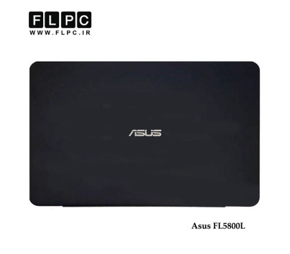 قاب پشت ال سی دی لپ تاپ ایسوس Asus FL5800L Laptop Screen Cover _Cover A