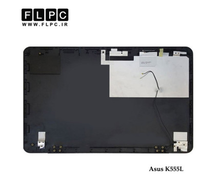 قاب پشت ال سی دی لپ تاپ ایسوس Asus K555 Laptop Screen Cover _Cover A