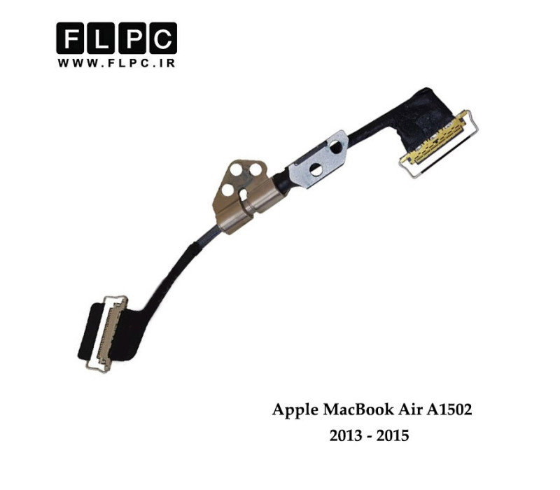 فلت تصویر لپ تاپ اپل Apple MacBook Air A1502 Laptop Screen Cable With Hinge _2013 - 2015- به همراه لولا - سمت چپ