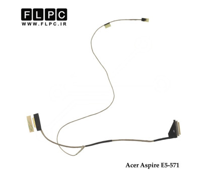 فلت تصویر لپ تاپ ایسر Acer Aspire E5-571 Laptop Screen Cable _DC02001Y910