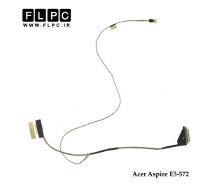 فلت تصویر لپ تاپ ایسر Acer Aspire E5-572 Laptop Screen Cable _DC02001Y910 کشویی