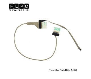 فلت تصویر لپ تاپ توشیبا Toshiba Satellite A660 Laptop Screen Cable _DC020012110-40pin