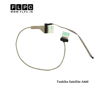 فلت تصویر لپ تاپ توشیبا Toshiba Satellite A660 Laptop Screen Cable _DC020012110-40pin