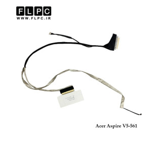 فلت تصویر لپ تاپ ایسر Acer Aspire V5-561 Laptop Screen Cable _DC02001VE10 -Touch-40PIN